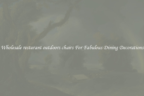 Wholesale resturant outdoors chairs For Fabulous Dining Decorations