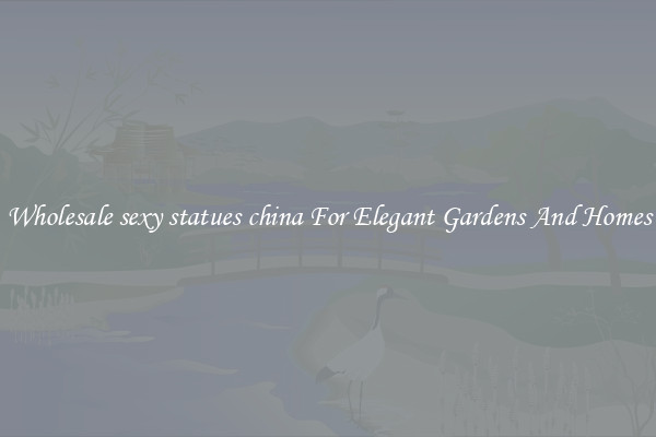 Wholesale sexy statues china For Elegant Gardens And Homes