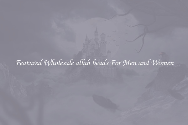 Featured Wholesale allah beads For Men and Women