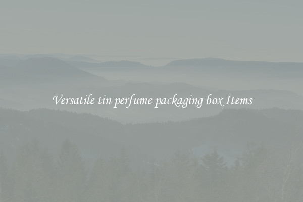 Versatile tin perfume packaging box Items