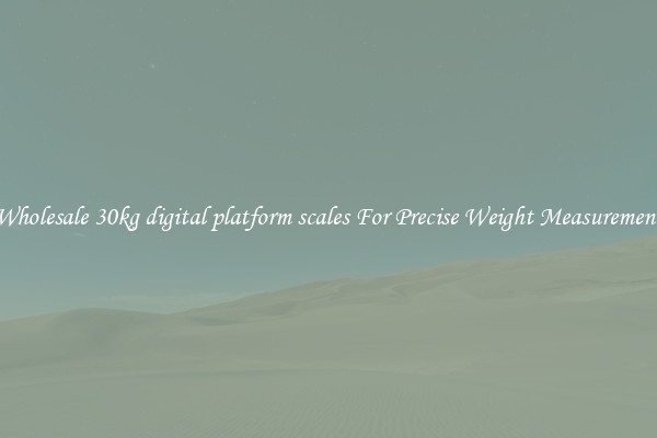 Wholesale 30kg digital platform scales For Precise Weight Measurement